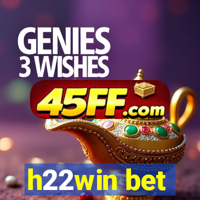 h22win bet